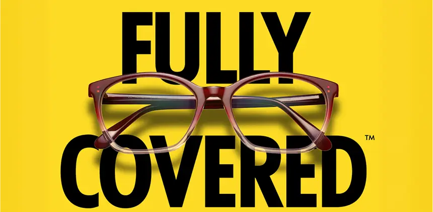 Red eyeglasses overlaid on bold black text "FULLY COVERED" against a bright yellow background.